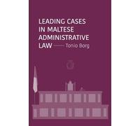 Leading Cases In Maltese Administrative Law