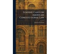 Leading Cases on American Constitutional Law