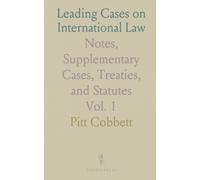 Leading Cases on International Law: Notes, Supplementary Cases, Treaties, and Statutes