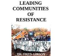 Leading Communities Of Resistance