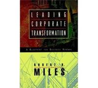 Leading Corporate Transformation by Robert H. Miles Miles, Robert H., Miles (Auteur)