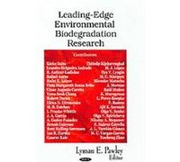 Leading-Edge Environmental Biodegradation Research Lyman E. Pawley (Auteur)