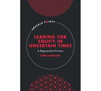Leading For Equity In Uncertain Times