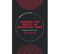 Leading For Equity In Uncertain Times