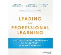 Leading for Professional Learning by Stephen Fink Inconnu (Auteur)