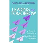 Leading for Tomorrow by Elizabeth Kirby Elizabeth Kirby (Auteur)