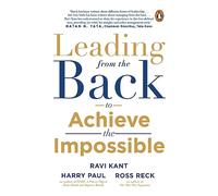 Leading from the Back: To Achieve the Impossible