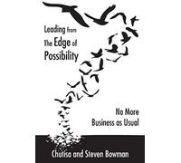 Leading From The Edge Of Possibility