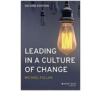 Leading In A Culture Of Change