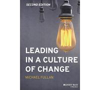 Leading in a Culture of Change