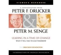 Leading in a Time of Change Viewers Workbook by Peter Senge Drucker, Peter F., Senge, Peter M., Drucker (Auteur)