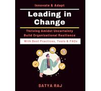 Leading in Change: Thriving in Uncertainty | Virtual Leadership Techniques | Strategic Change Management | Leadership Development Resources | Thriving in Changing Environments | LeadershipBeyond Limit
