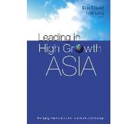 Leading In High Growth Asia: Managing Relationship For Teamwork And Change