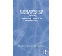 Leading Innovation And Creativity In University Teaching