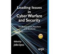 Leading Issues In Cyber Warfare And Security