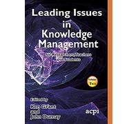 Leading Issues In Knowledge Management Volume 2