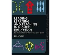 Leading Learning And Teaching In Higher Education