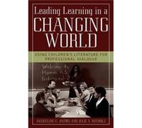 Leading Learning in a Changing World by Julie A. Rotholz Jacqueline E. Jacobs, Julie A. Rotholz (Auteur)