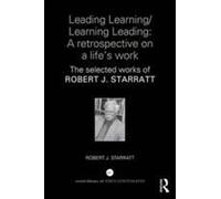 Leading Learning/Learning Leading: A Retrospective On A Life's Work