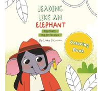 Leading Like an Elephant Coloring Book
