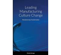 Leading Manufacturing Culture Change