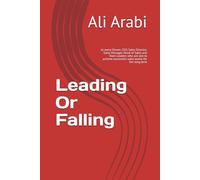 Leading Or Falling: to every Owner, CEO, Sales Director, Sales Manager, Head of Sales and Team Leaders who are aim to achieve successful sales teams for the long term