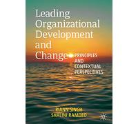 Diriger le développement organisationnel et le changement – Principes et perspectives contextuelles