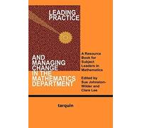 Leading Practice And Managing Change In The Mathematics Department