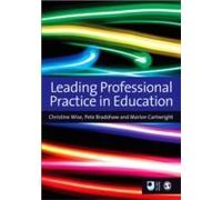 Leading Professional Practice In Education