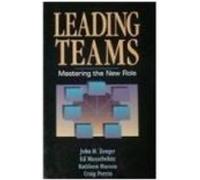 Leading Teams Craig Perrin, Ed Musselwhite, John H. Zenger, Kathleen Hurson (Auteur)