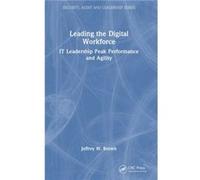 Leading the Digital Workforce by Jeffrey W. JW Brown LLC Brown Jeffrey W. JW Brown LLC Brown (Auteur)