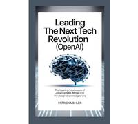 Leading the Next Tech Revolution(OpenAI): The Inspiring Collaboration of Jony Ive, Sam Altman and the Design of a New Digital Era