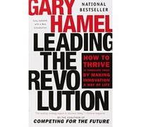Leading the Revolution Gary Hamel (Auteur)