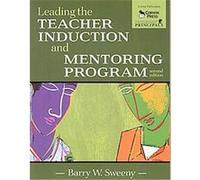 Leading the Teacher Induction and Mentoring Program Barry W. Sweeny (Auteur)