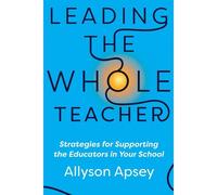 Leading The Whole Teacher