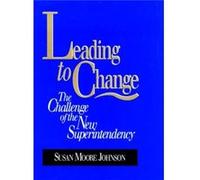 Leading to Change by Susan Moore Johnson Susan M. Johnson (Auteur)