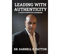 Leading with Authenticity: A Path to Effective Leadership