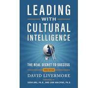 Leading with Cultural Intelligence 3rd Edition: The Real Secret to Success