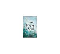 Leading With Heart And Soul