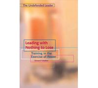 Leading With Nothing To Lose