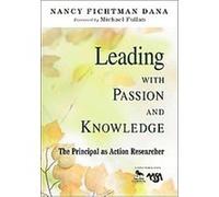 Leading With Passion and Knowledge Nancy Fichtman Dana (Auteur)