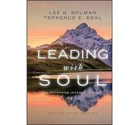 Leading with Soul Lee G Bolman - Terrence E Deal (Auteur)