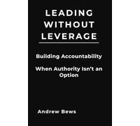 Leading Without Leverage: Authority used to be enough. It isn’t anymore.