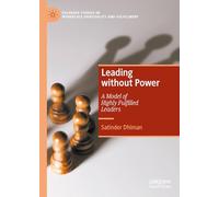 Leading Without Power: A Model of Highly Fulfilled Leaders