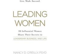 Leading Women by Nancy D OReilly Nancy D OReilly (Auteur)