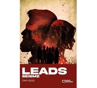 LEADS - Tome III : Séisme
