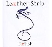 Leaether Strip - Faetish [Import]