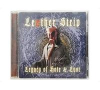 Leaether Strip - Legacy of Hate & Lust