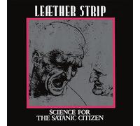 Leather Strip – Science for the Satanic Citizen – Vinyle 12" – Édition limitée argentée