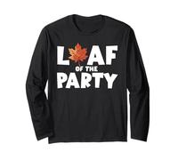 Leaf of The Party, Happy Fall Harvest Autumn Leaf, Jeu de Mots Manche Longue